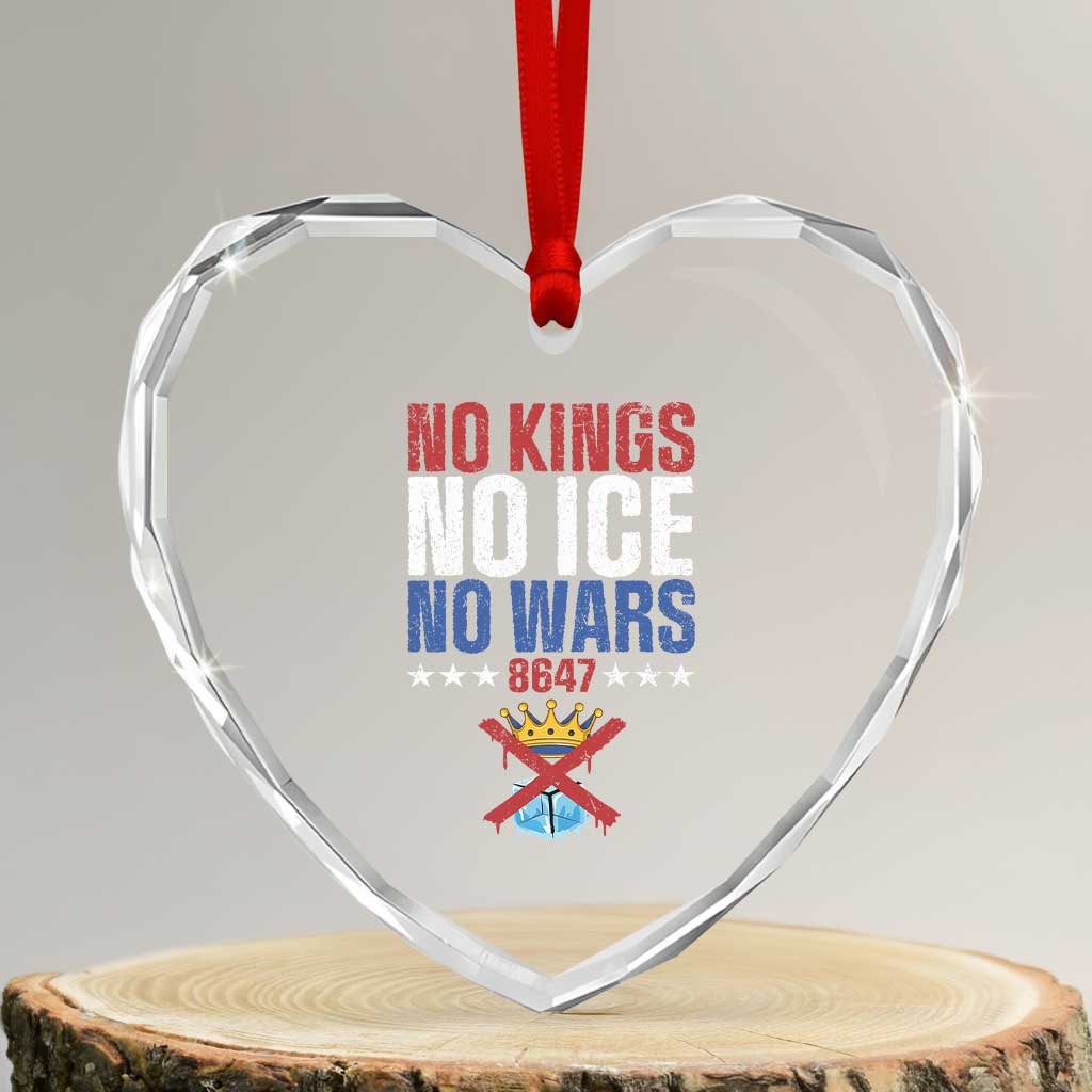 No Kings No Ice No Wars 8647 Heart Crystal Glass Ornament Rejecting Kings Anti Authoritarian TS11 Transparent Glass 3'' Heart Print Your Wear