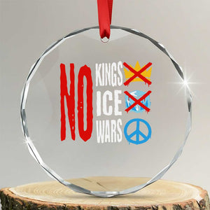 No Kings No Ice No Wars Crystal Glass Ornament Political Protest Peace Sign TS11 Transparent Glass 3'' Circle Print Your Wear