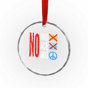No Kings No Ice No Wars Crystal Glass Ornament Political Protest Peace Sign TS11 Print Your Wear