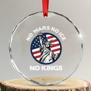 No Kings No ICE No Wars Crystal Glass Ornament Statue of Liberty US Flag Anti War Freedom Activist TS14 Transparent Glass 3'' Circle Print Your Wear