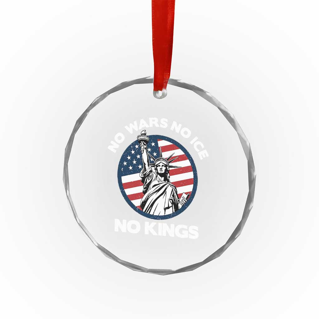 No Kings No ICE No Wars Crystal Glass Ornament Statue of Liberty US Flag Anti War Freedom Activist TS14 Print Your Wear