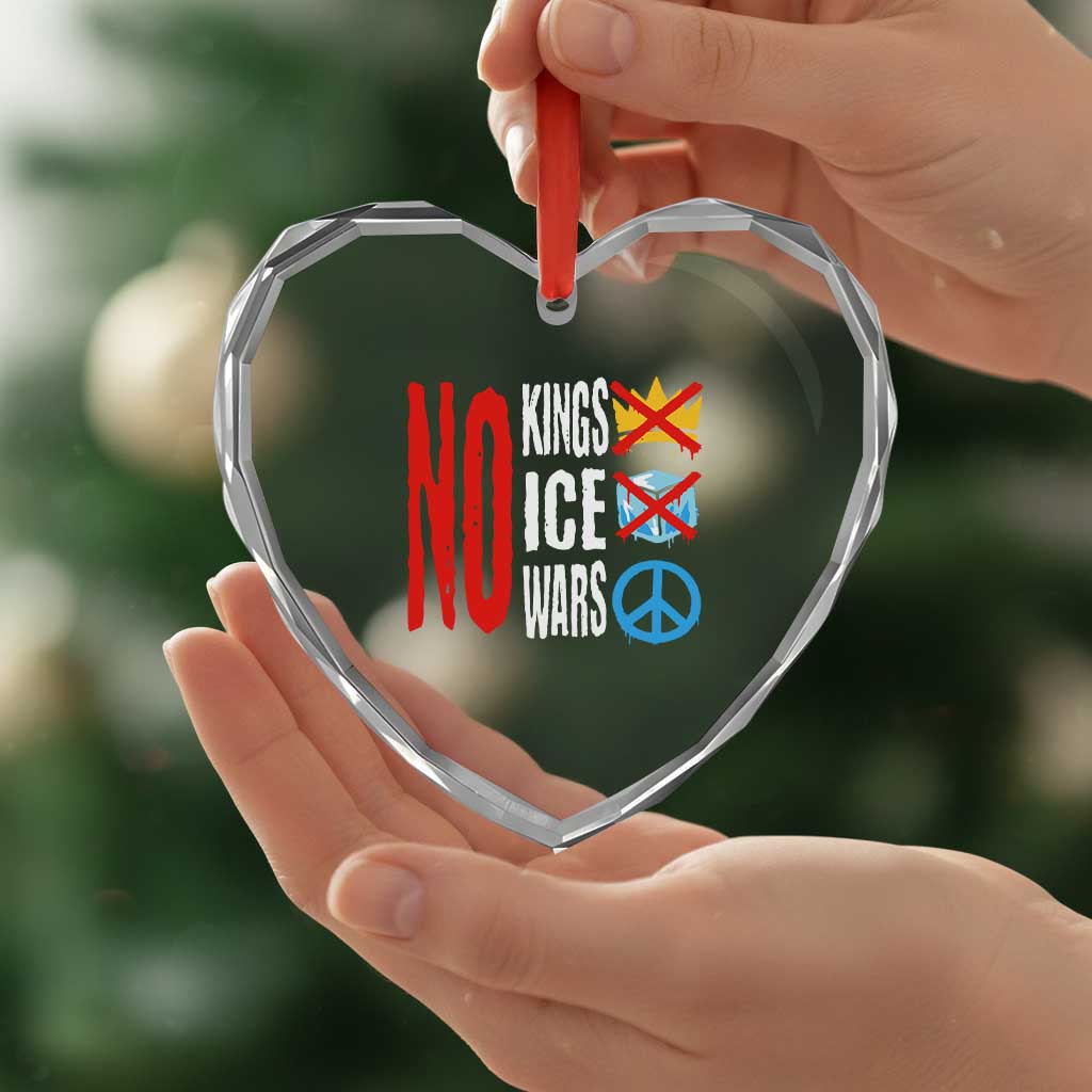 No Kings No Ice No Wars Heart Crystal Glass Ornament Political Protest Peace Sign TS11 Print Your Wear