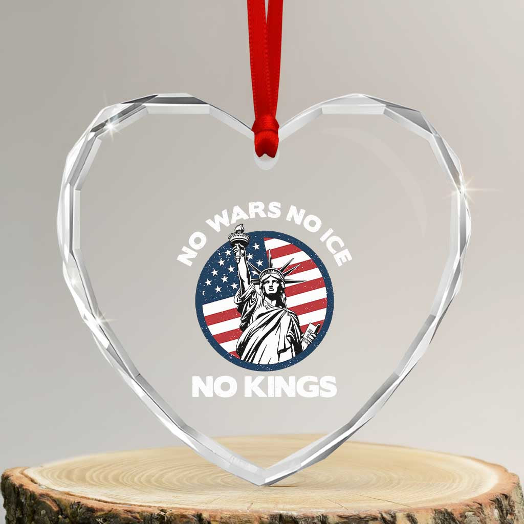 No Kings No ICE No Wars Heart Crystal Glass Ornament Statue of Liberty US Flag Anti War Freedom Activist TS14 Transparent Glass 3'' Heart Print Your Wear