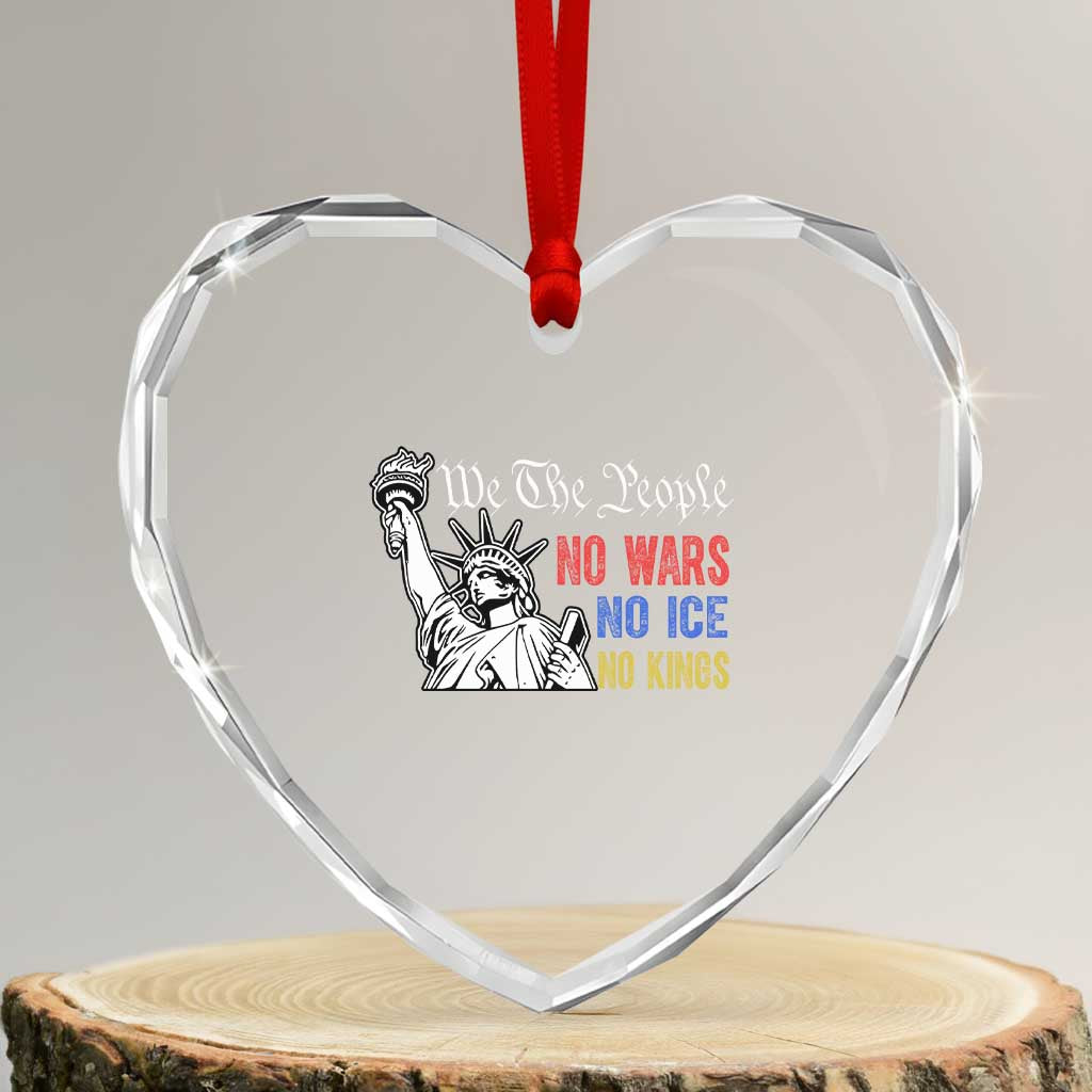 No Kings No ICE No Wars Heart Crystal Glass Ornament Statue of Liberty We The People Freedom TS14 Transparent Glass 3'' Heart Print Your Wear