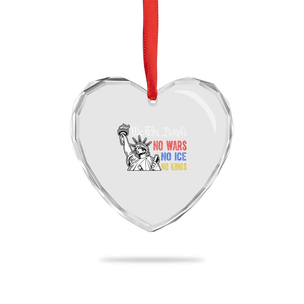 No Kings No ICE No Wars Heart Crystal Glass Ornament Statue of Liberty We The People Freedom TS14 Print Your Wear
