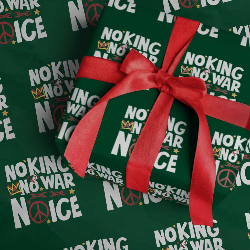 No Kings No Wars No Ice Bold Typography Wrapping Paper Roll Peace Symbol Anti War Activist Human Rights TS02 Green Print Your Wear