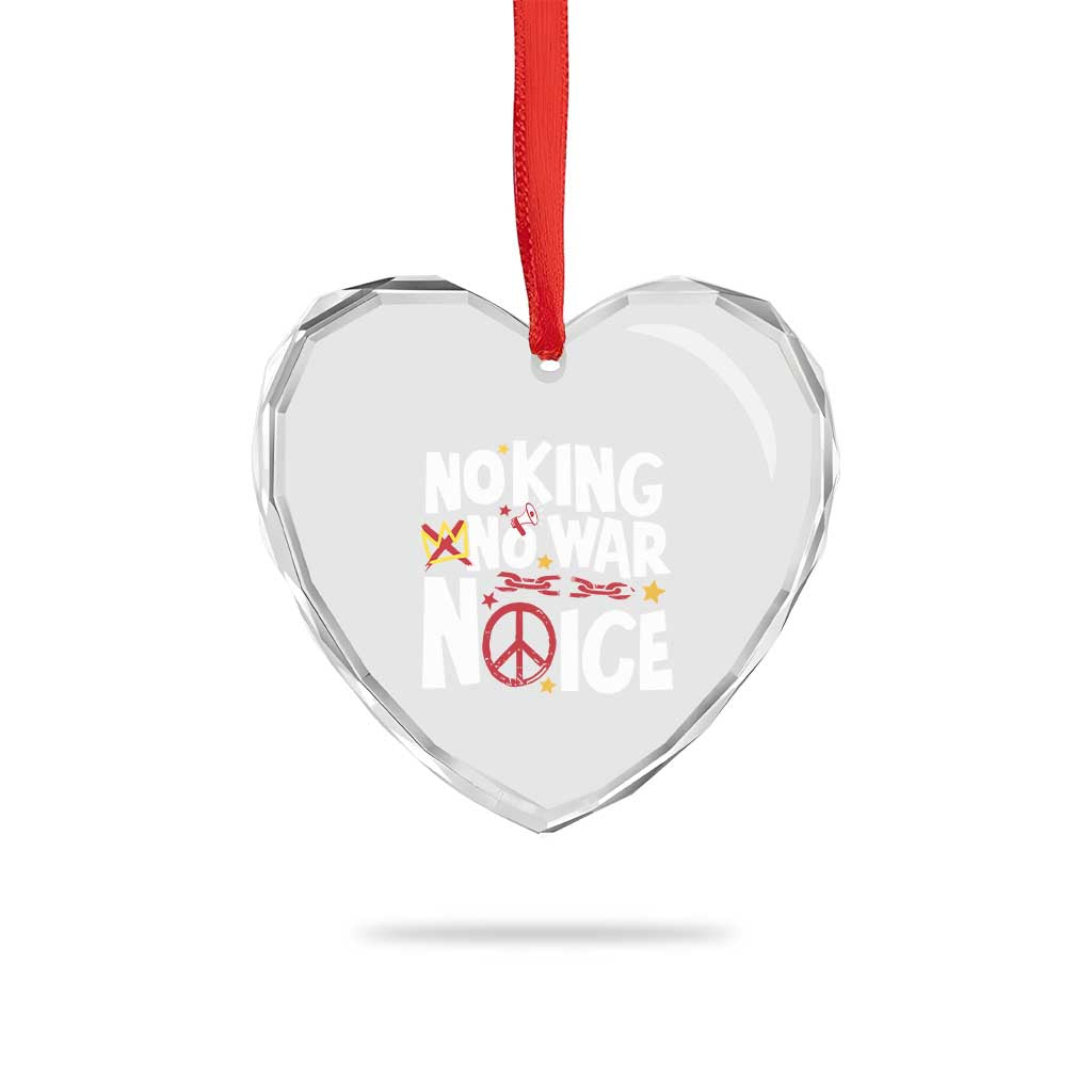 No Kings No Wars No Ice Bold Typography Heart Crystal Glass Ornament Peace Symbol Anti War Activist Human Rights TS02 Print Your Wear