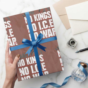 No Kings No Wars No Ice Protest Distressed Wrapping Paper Roll No Crown Just Peace Anti War Freedom Supporters TS02 Mocha Print Your Wear