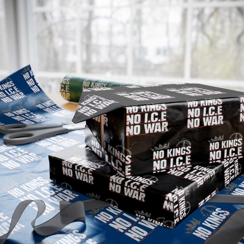 No Kings No Wars No Ice Protest Distressed Wrapping Paper Roll No Crown Just Peace Anti War Freedom Supporters TS02 Black Print Your Wear