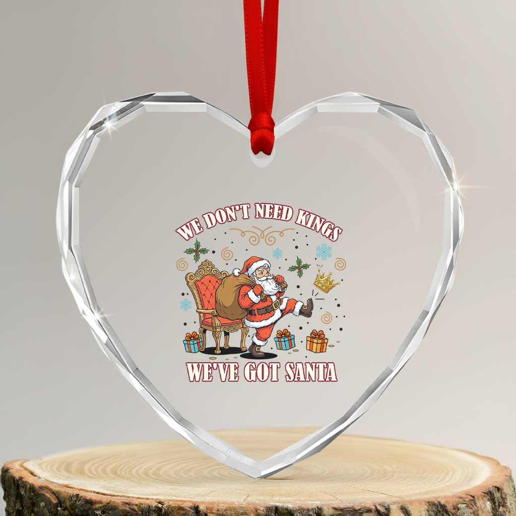 No Kings Only Santa Heart Crystal Glass Ornament Funny Christmas Parody Gift TS12 Transparent Glass 3'' Heart Print Your Wear