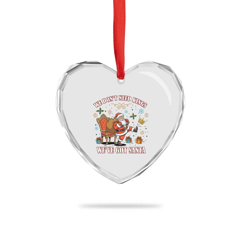 No Kings Only Santa Heart Crystal Glass Ornament Funny Christmas Parody Gift TS12 Print Your Wear