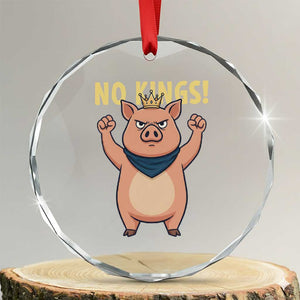 No Kings Pig Crystal Glass Ornament Resistance Movement Anti Authoritarian Gift TS12 Transparent Glass 3'' Circle Print Your Wear