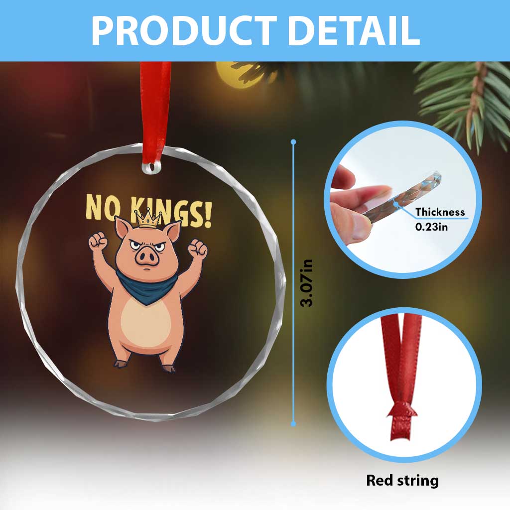 No Kings Pig Crystal Glass Ornament Resistance Movement Anti Authoritarian Gift TS12 Print Your Wear