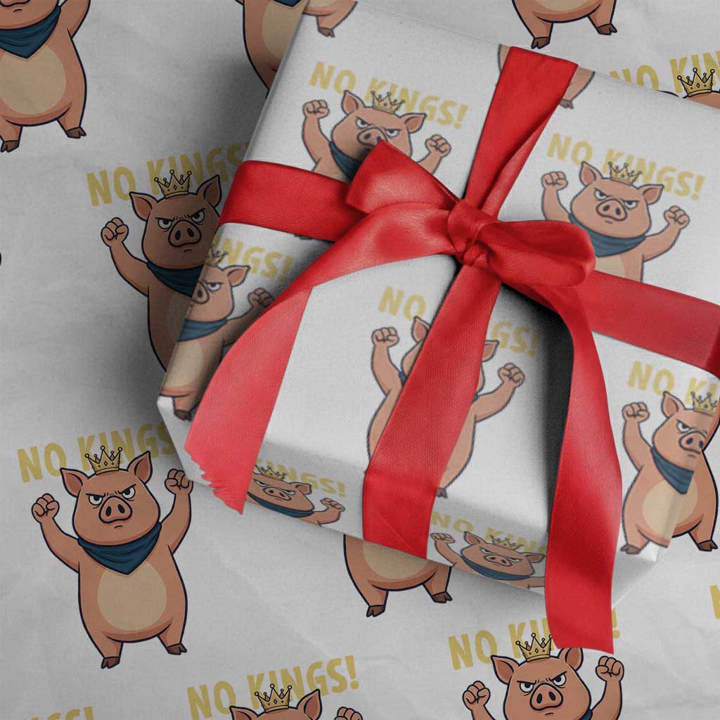 No Kings Pig Wrapping Paper Roll Resistance Movement Anti Authoritarian Gift - Print Your Wear