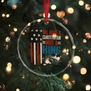 No Kings Protest Crystal Glass Ornament We Have A Constitution Not A King American Flag TS10 Print Your Wear