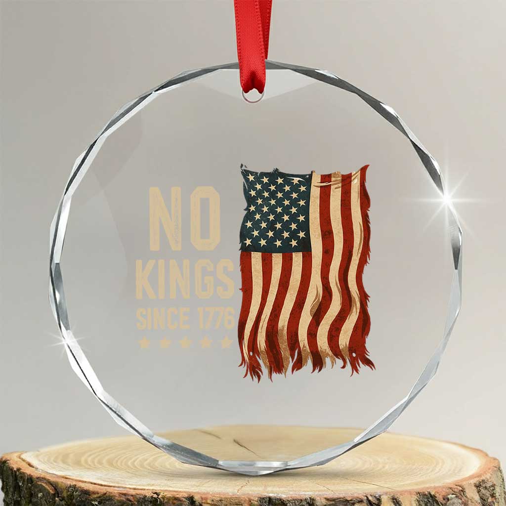 No Kings Since 1776 Crystal Glass Ornament Patriotic 4th Of July Distressed American Flag TS02 Transparent Glass 3'' Circle Print Your Wear