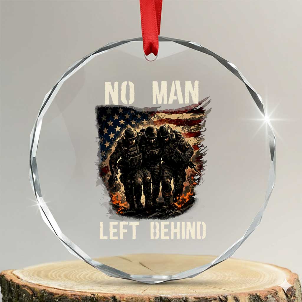 No Man Left Behind Soldiers Brotherhood Crystal Glass Ornament American Flag US Military TS02 Transparent Glass 3'' Circle Print Your Wear