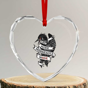 No More Minnesota Nice Loon Resistance Heart Crystal Glass Ornament Ice Out Rebellion TS02 Transparent Glass 3'' Heart Print Your Wear