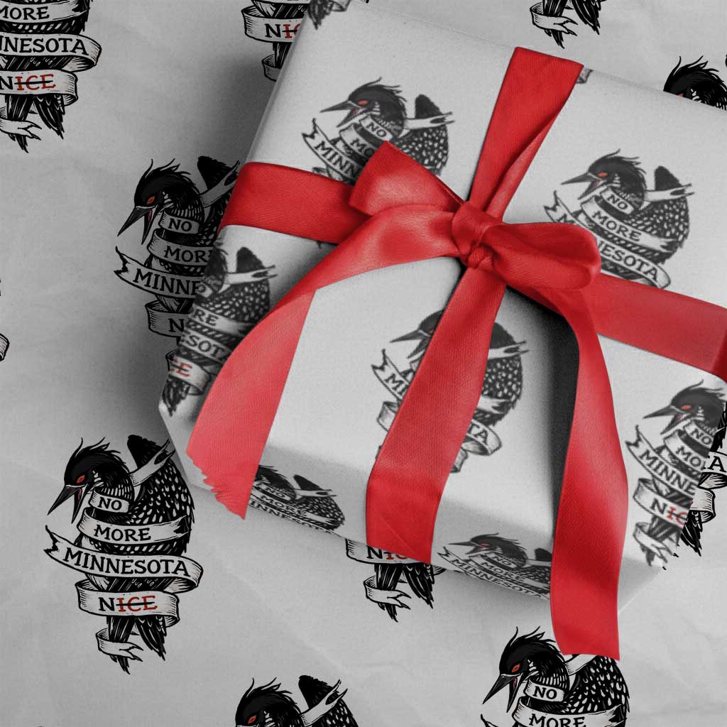 No More Minnesota Nice Loon Resistance Wrapping Paper Roll Ice Out Rebellion TS02 White Print Your Wear