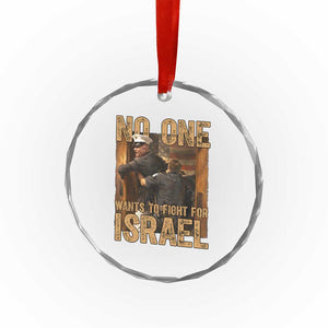 No One Wants To Fight For Israel Crystal Glass Ornament America First Veteran Message Anti War TS02 Print Your Wear