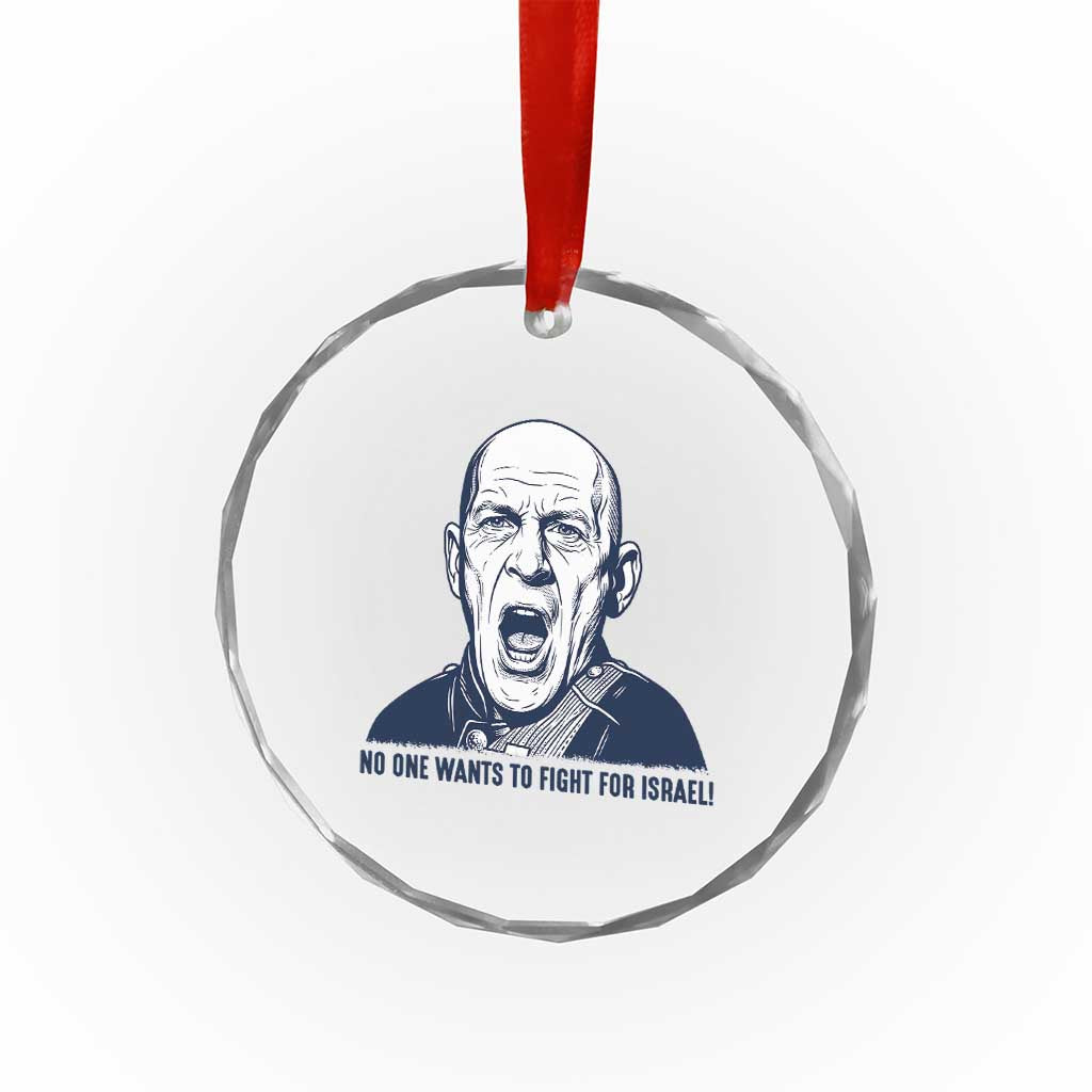No One Wants To Fight For Israel Crystal Glass Ornament Marine Veteran America First Anti War TS14 Print Your Wear