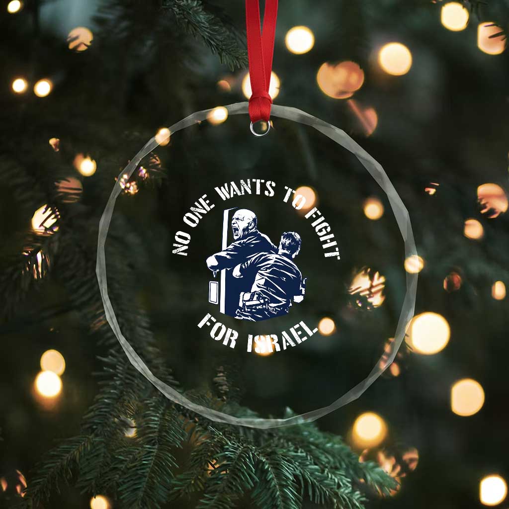 No One Wants To Fight For Israel Crystal Glass Ornament Marine Veteran Anti War America First Statement TS14 Print Your Wear