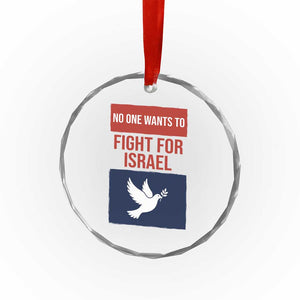 No One Wants To Fight For Israel Dove Crystal Glass Ornament Peace Freedom Supporter Anti War TS02 Print Your Wear