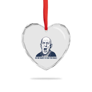 No One Wants To Fight For Israel Heart Crystal Glass Ornament Marine Veteran America First Anti War TS14 Print Your Wear