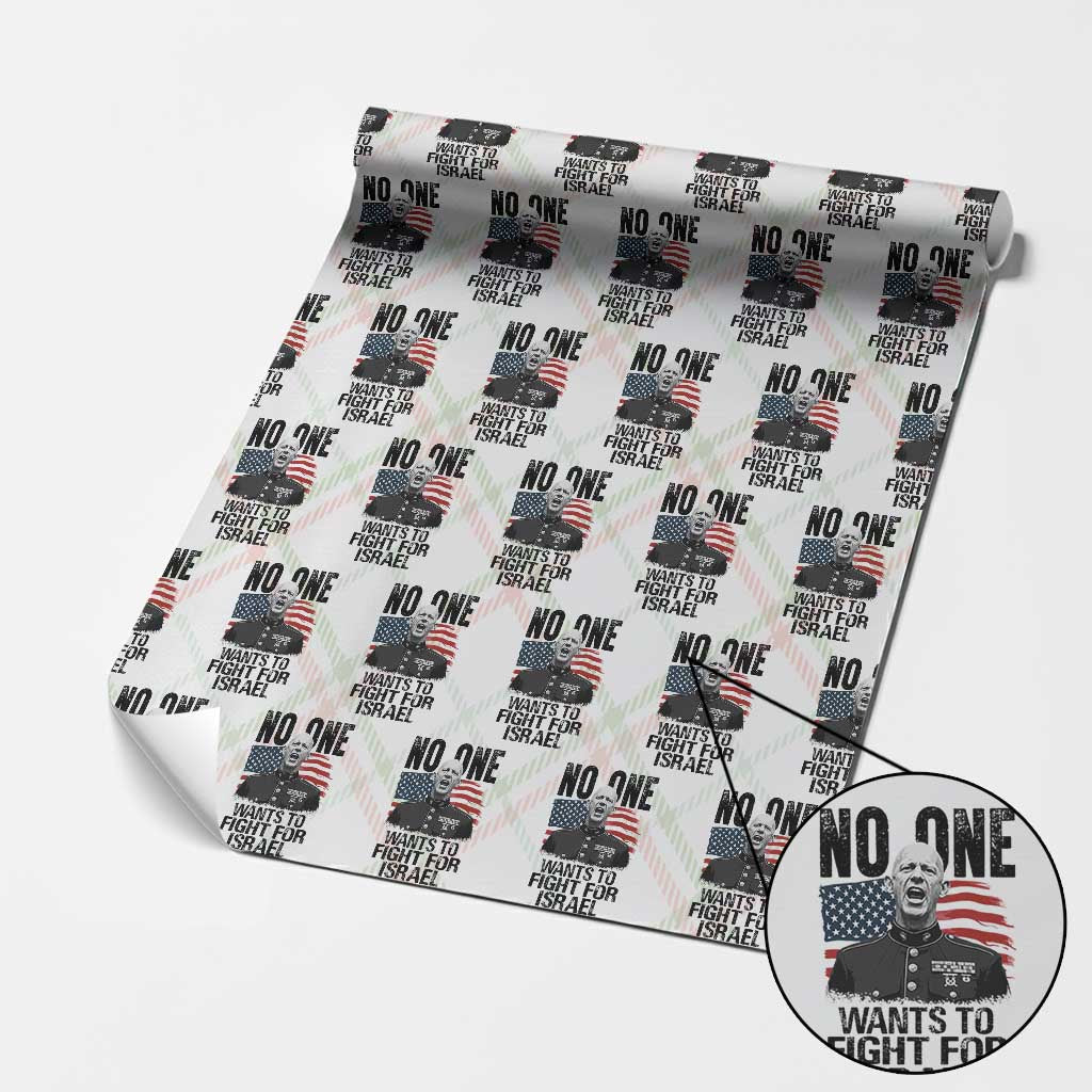 No One Wants To Fight For Israel Wrapping Paper Roll Marine Veteran American Freedom TS14 Christmas Plaid Print Your Wear