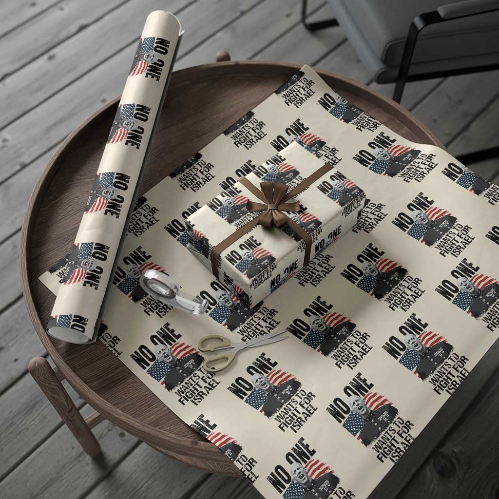 No One Wants To Fight For Israel Wrapping Paper Roll Marine Veteran American Freedom TS14 Beige Print Your Wear