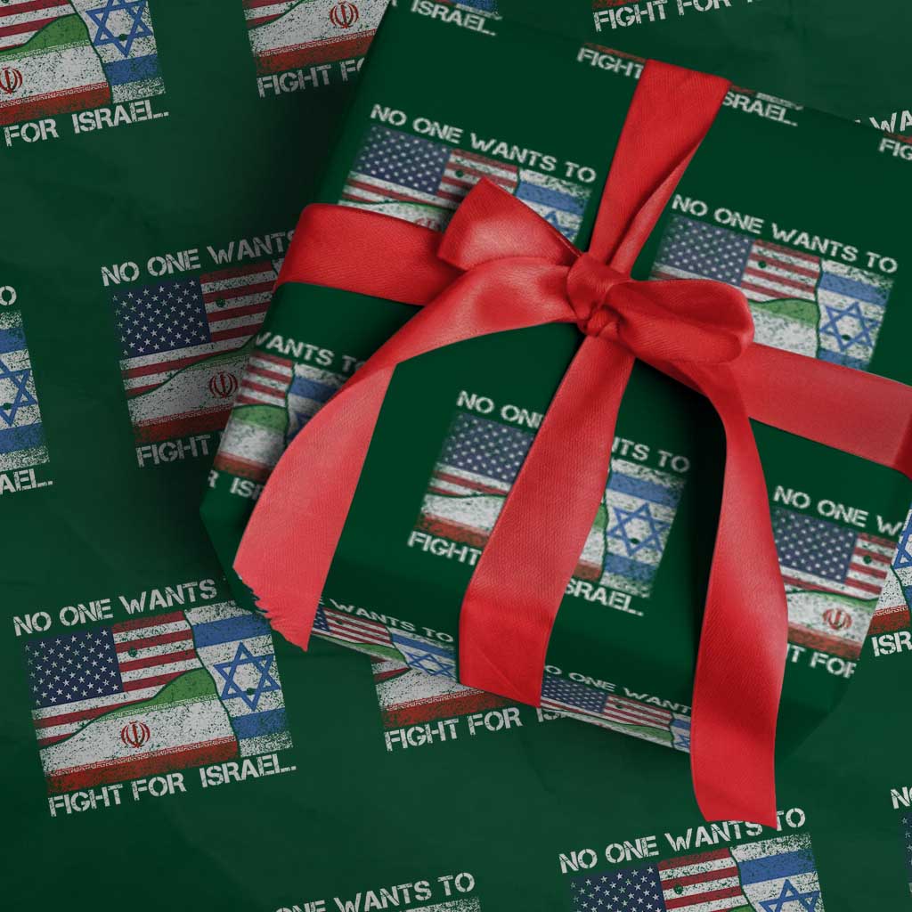 No One Wants To Fight For Israel Wrapping Paper Roll Marine Veteran Freedom Statement TS14 Green Print Your Wear