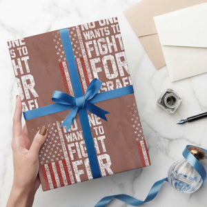 No One Wants To Fight For Israel Wrapping Paper Roll Vintage American Flag Anti War Freedom First TS14 Mocha Print Your Wear