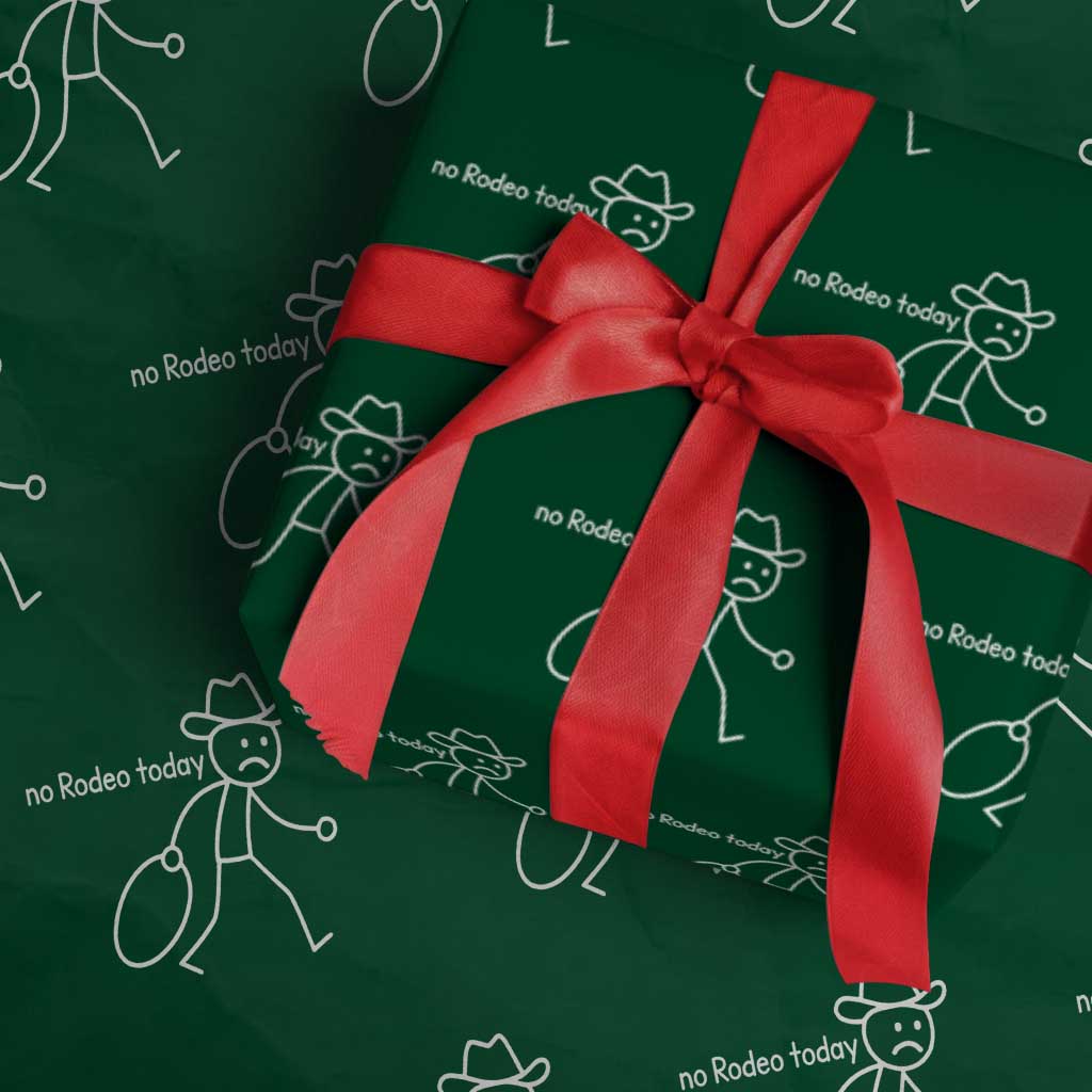 No Rodeo Today Sad Cowboy Stick Figure Meme Wrapping Paper Roll Funny Yeehaw Depression TS02 Green Print Your Wear