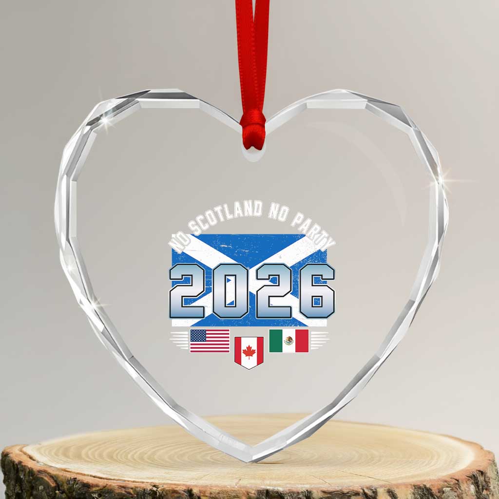 No Scotland No Party 2026 North American Football Tournament Heart Crystal Glass Ornament Game Day Soccer Fans
