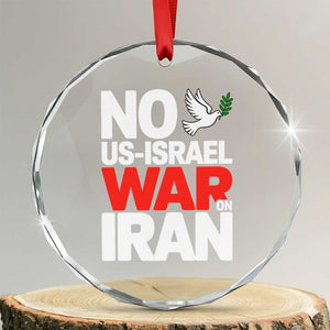 No US Israel War On Iran Crystal Glass Ornament Anti War Peace Dove TS02 Transparent Glass 3'' Circle Print Your Wear