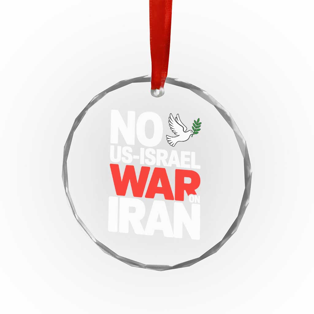 No US Israel War On Iran Crystal Glass Ornament Anti War Peace Dove TS02 Print Your Wear