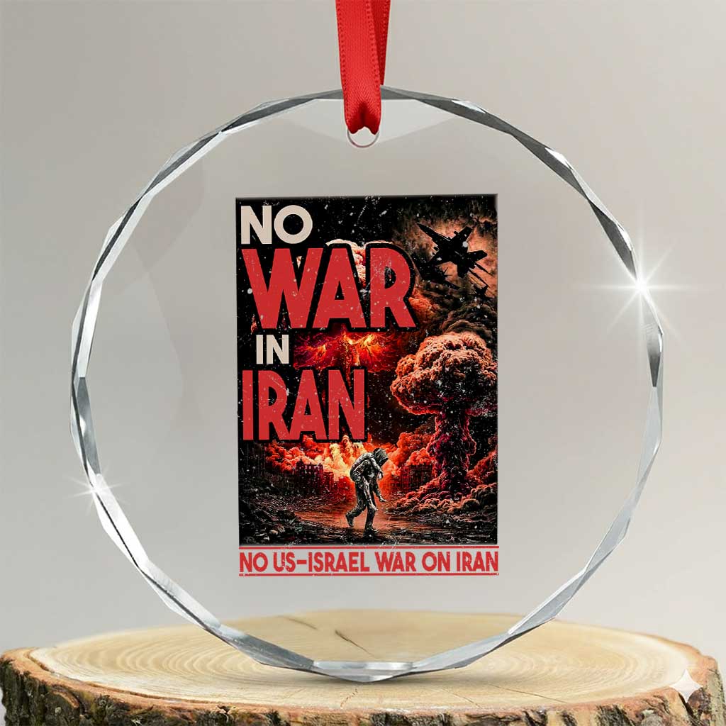 No US Israel War On Iran Crystal Glass Ornament Peace Not War TS12 Transparent Glass 3'' Circle Print Your Wear