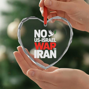 No US Israel War On Iran Heart Crystal Glass Ornament Anti War Peace Dove TS02 Print Your Wear