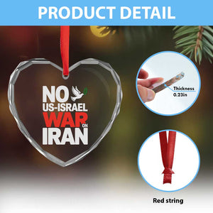 No US Israel War On Iran Heart Crystal Glass Ornament Anti War Peace Dove TS02 Print Your Wear