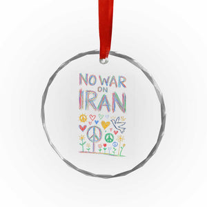 No War On Iran Colorful Peace Graphic Crystal Glass Ornament Retro Anti War Protest TS02 Print Your Wear