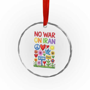 No War On Iran Colorful Peace Protest Crystal Glass Ornament Anti War Activist Statement TS02 Print Your Wear