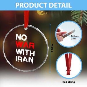 No War With Iran Crystal Glass Ornament Anti War Peace Activist Protest Iranian People TS02 Print Your Wear