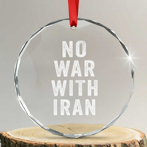 No War With Iran Crystal Glass Ornament Anti War Peace Protest Iranian People TS02 Transparent Glass 3'' Circle Print Your Wear