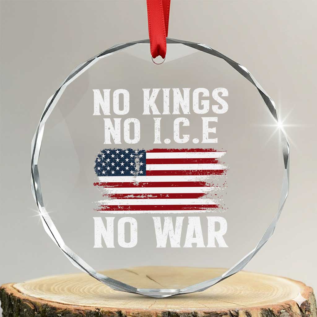 No Wars No Ice No Kings American Flag Crystal Glass Ornament Patriotic Protest Anti War Human Rights TS02 Transparent Glass 3'' Circle Print Your Wear