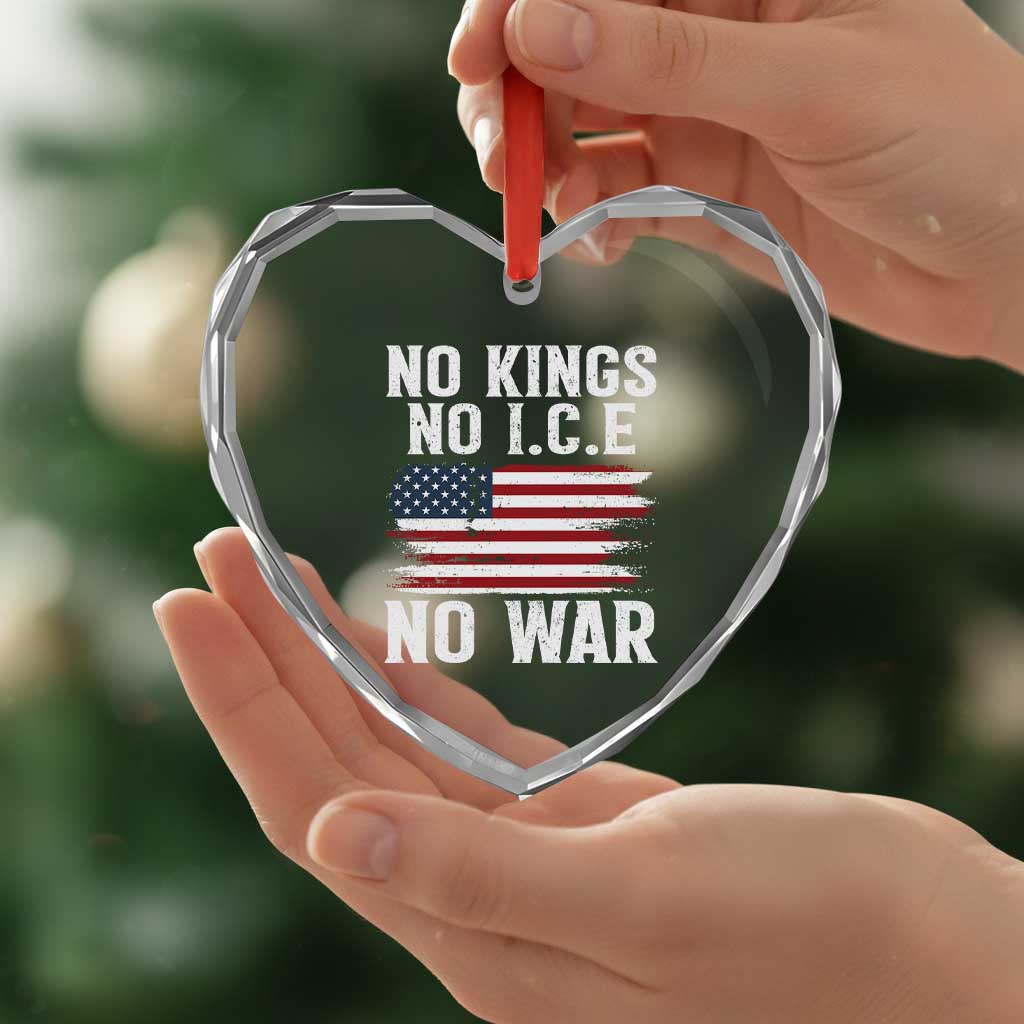 No Wars No Ice No Kings American Flag Heart Crystal Glass Ornament Patriotic Protest Anti War Human Rights TS02 Print Your Wear