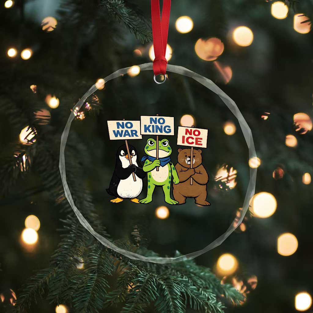 No Wars No Ice No Kings Animal Protest Crystal Glass Ornament Frog Penguin Bear Resist Human Rights Activist TS02 Print Your Wear