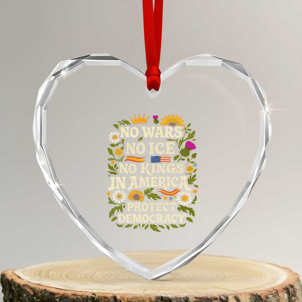 No Wars No ICE No Kings Heart Crystal Glass Ornament Floral Resist No Kings In America Protest TS10 Transparent Glass 3'' Heart Print Your Wear