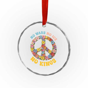 No Wars No Ice No Kings Retro Flower Crystal Glass Ornament Hippie Floral Peace Sign Social Justice Anti War Protest TS02 Print Your Wear
