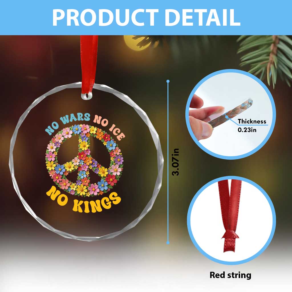 No Wars No Ice No Kings Retro Flower Crystal Glass Ornament Hippie Floral Peace Sign Social Justice Anti War Protest TS02 Print Your Wear