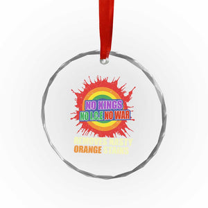 No Wars No Ice No Kings Retro Rainbow Crystal Glass Ornament Remove Nasty Orange Stains Protest Political Satire TS02 Print Your Wear